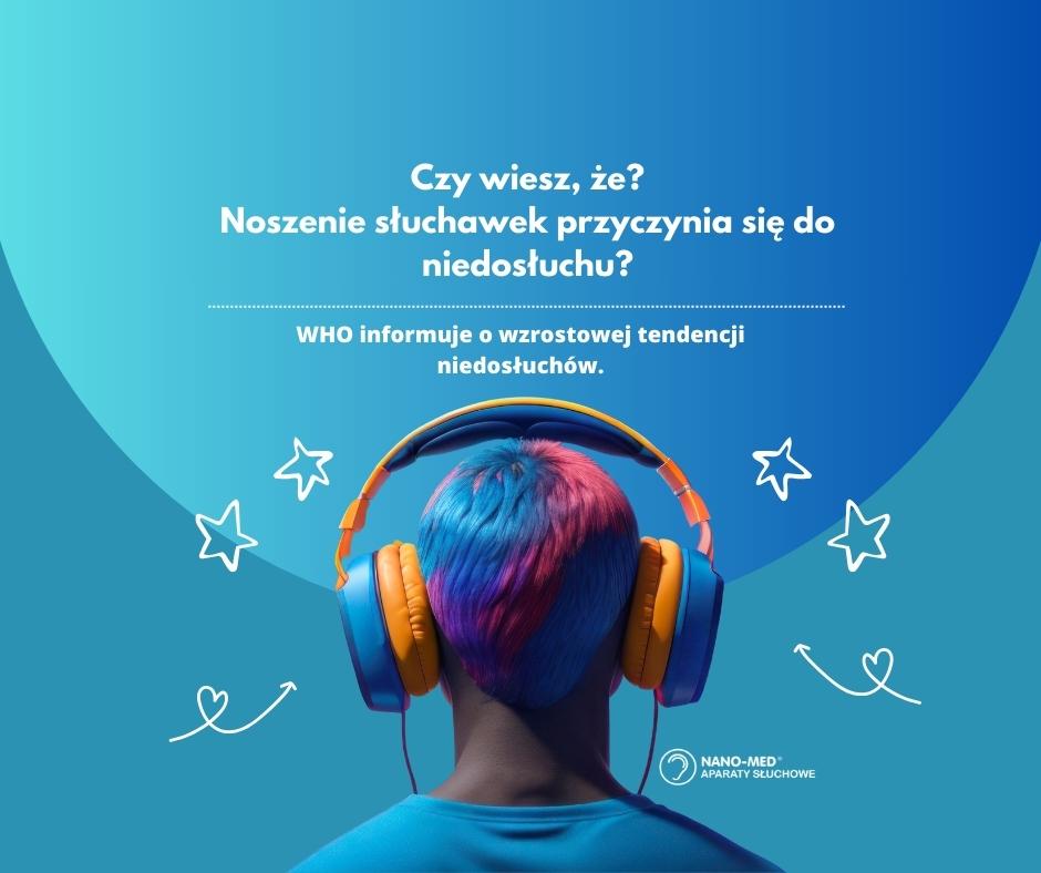 Czy wiesz, że noszenie słuchawek przyczynia się do niedosłuchu?
